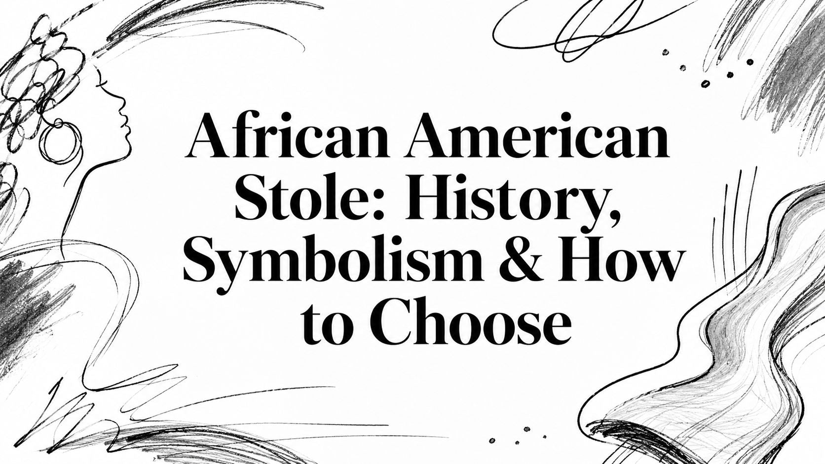 African American Stole: History, Symbolism & How to Choose