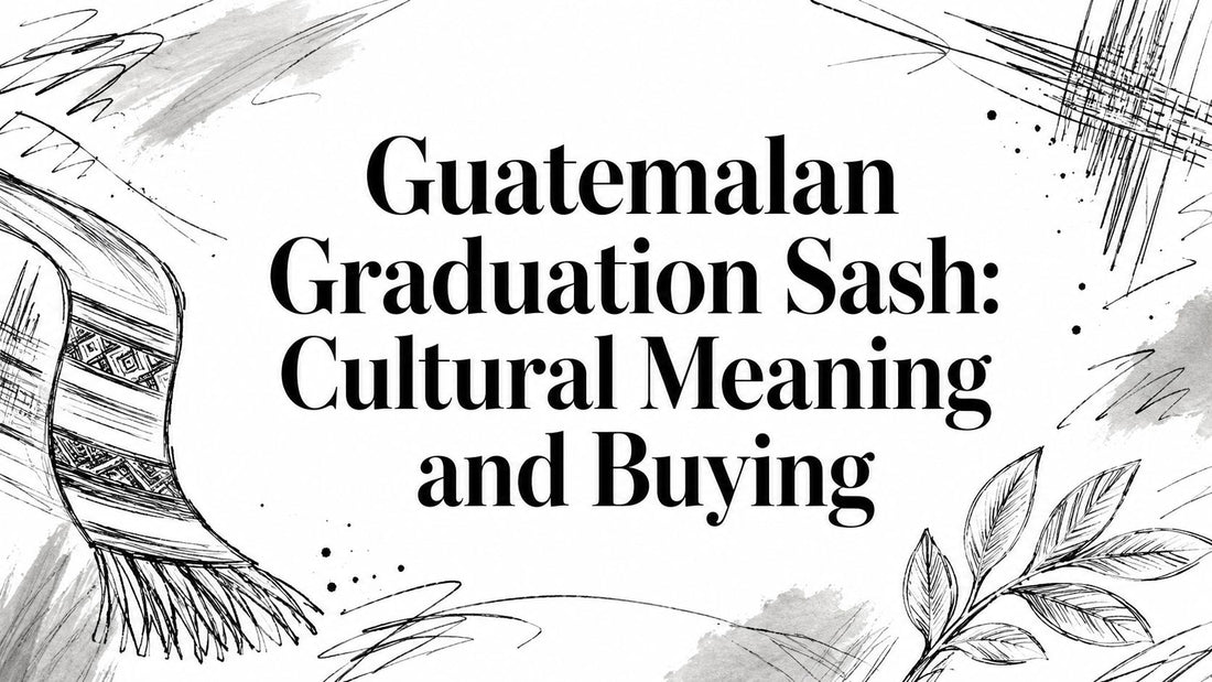 Guatemalan Graduation Sash: Cultural Meaning and Buying