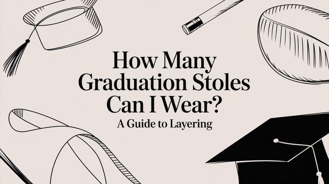 How Many Graduation Stoles Can I Wear? A Guide to Layering