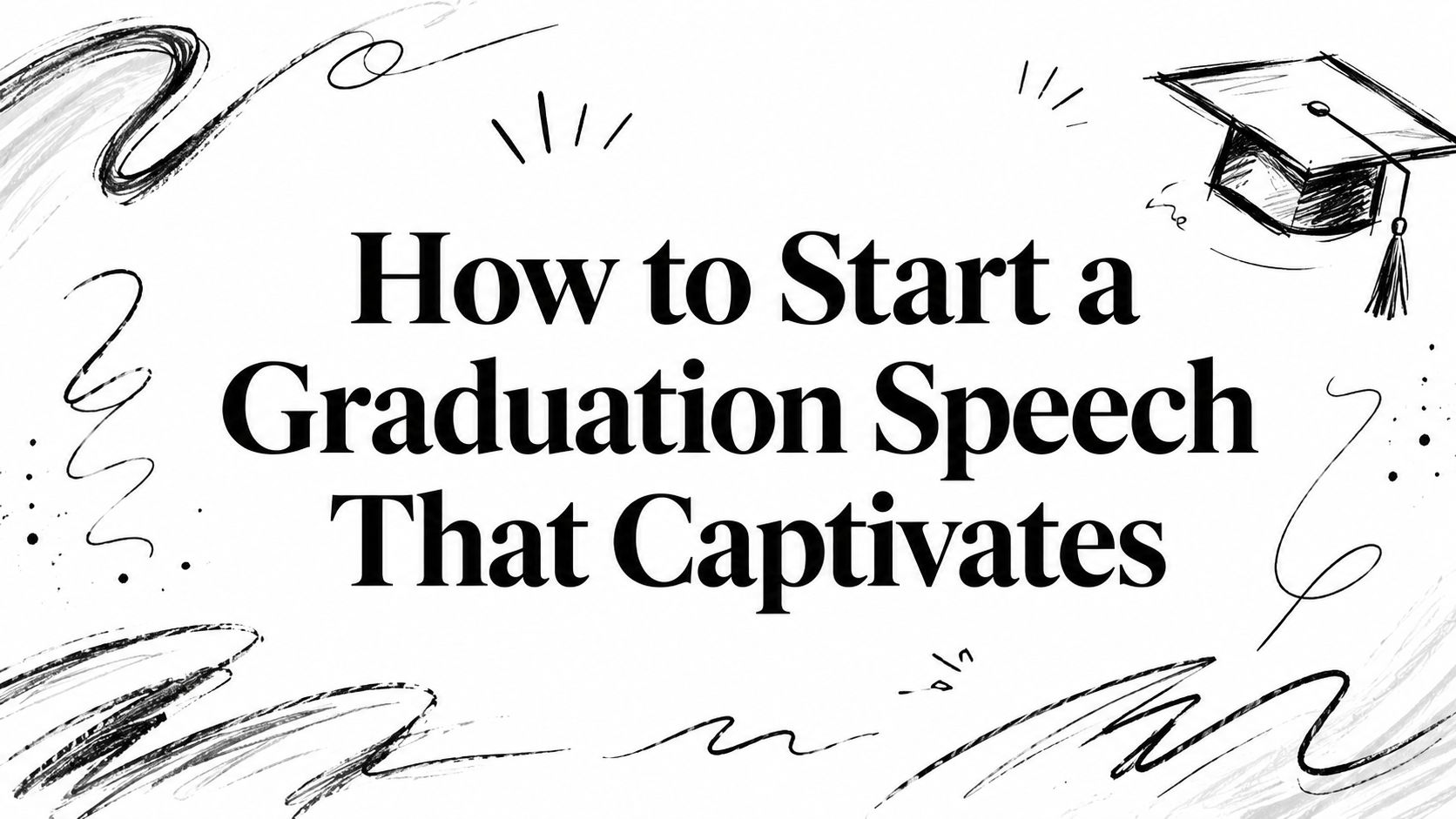 How to Start a Graduation Speech That Captivates
