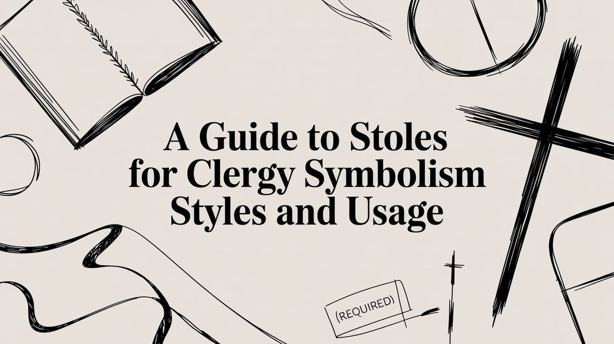 A Guide to Stoles for Clergy: Symbolism, Styles, and Usage