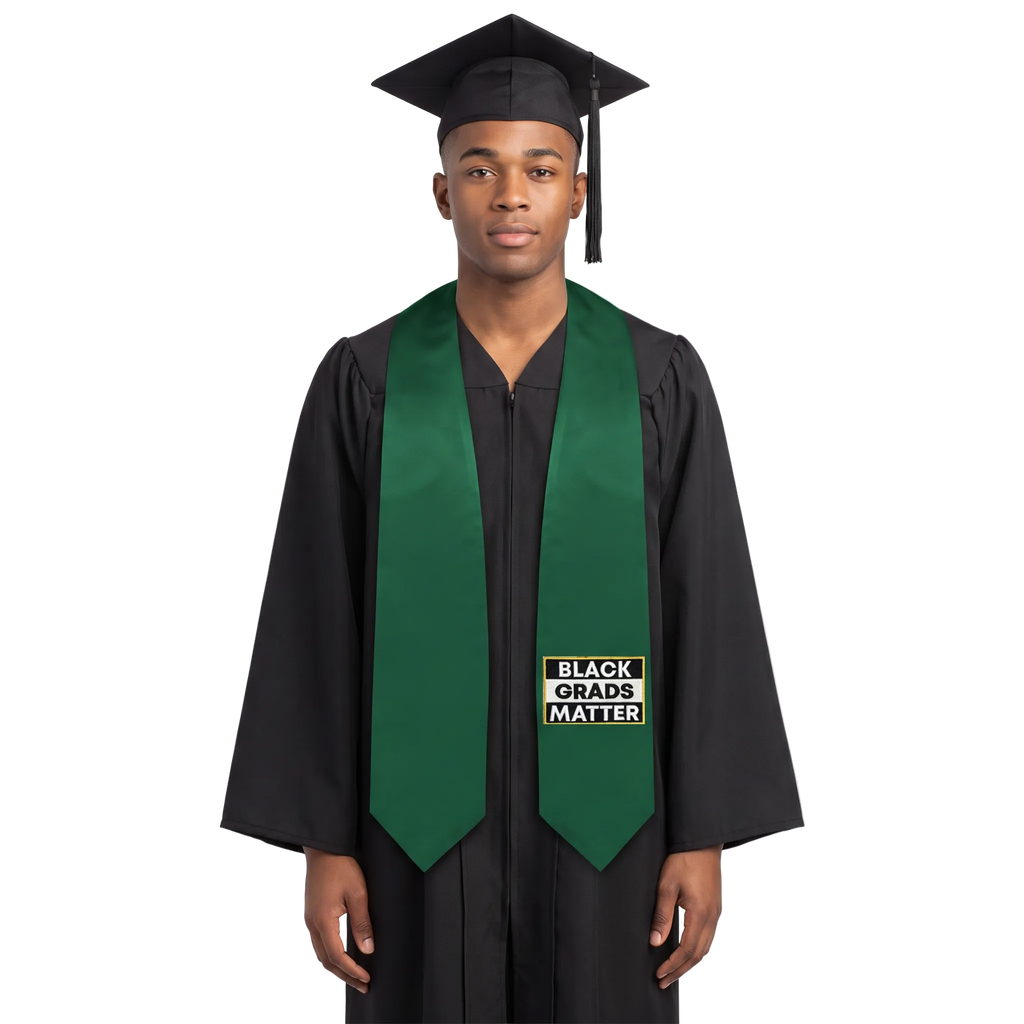 Hunter green graduation stole with “BLACK GRADS MATTER” lettering in a black and white rectangular design outlined in gold on one side and pointed ends.
